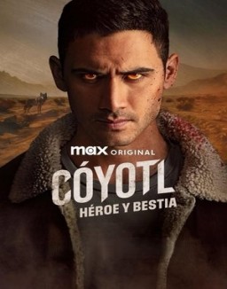 ver Cóyotl, héroe y bestia serie online