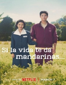 ver Si la vida te da mandarinas... serie online